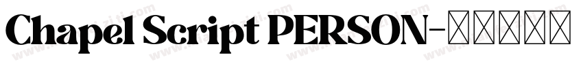 Chapel Script PERSON字体转换